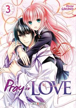 Couverture du Manga Pray for Love T03 de Keiko sakano - Editions Soleil