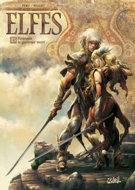 Couverture de la BD Elfes - tome 13 Heureux le guerrier de Olivier peru - Editions Soleil