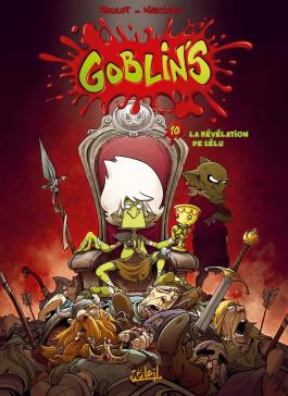 Couverture de la BD Goblin's T10 - La Révélation de l'élu de Tristan roulot - Editions Soleil