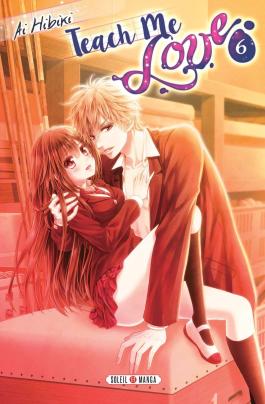 Couverture du Manga Teach Me Love T06 de Ai hibiki - Editions Soleil