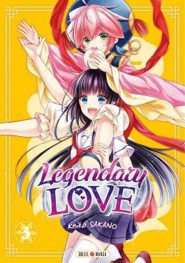 Couverture du Manga Legendary Love T03 de Keiko sakano - Editions Soleil