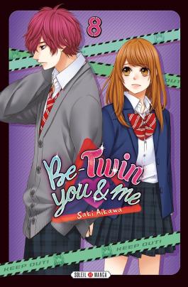 Couverture du Manga Be-Twin you and me T08 de Saki aikawa - Editions Soleil