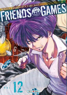 Couverture du Manga Friends Games T12 de Mikoto yamaguchi - Editions Soleil