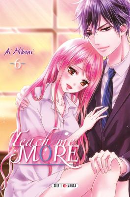 Couverture du Manga Teach me More T06 de Ai hibiki - Editions Soleil