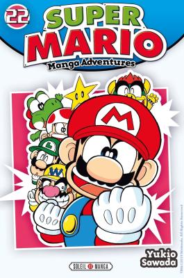 Couverture du Manga Super Mario Manga Adventures T22 de Yukio sawada - Editions Soleil