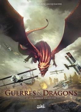 Couverture de la BD GUERRES ET DRAGONS - Tome 02 L'ESCADRILLE LAFAYETTE de Nicolas jarry - Editions Soleil