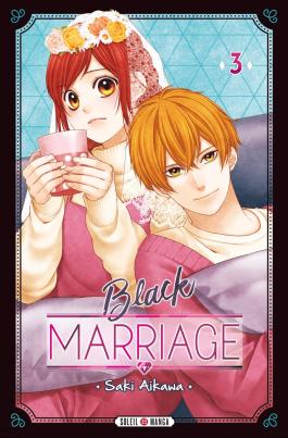 Couverture du Manga Black Marriage T03 de Saki aikawa - Editions Soleil