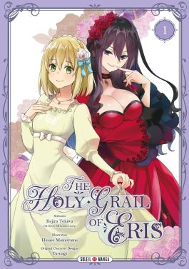 Couverture du Manga The Holy Grail of Eris T01 de Kujira tokiwa - Editions Soleil