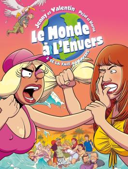 Couverture de la BD Le Monde à l'envers T03 - Se la fait à l'envers de Romain pujol - Editions Soleil