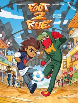 Couverture de la Jeunesse FOOT 2 RUE SAISON 04 - Tome 02 MATCH RETOUR de Mathieu mariolle - Editions Soleil