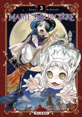 Couverture du Manga Marie la Sorcière T03 de Azumi kobayashi - Editions Soleil