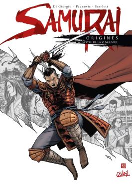 Couverture de la BD Samurai Origines T06 - La Voie de la vengeance de Jean-françois di giorgio - Editions Soleil