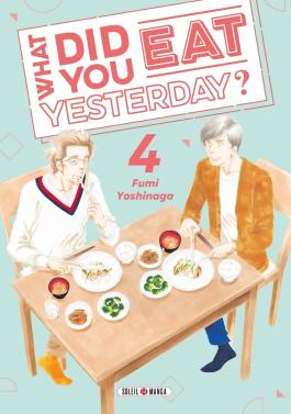 Couverture du Manga What did you eat Yesterday ? T04 de Fumi yoshinaga - Editions Soleil