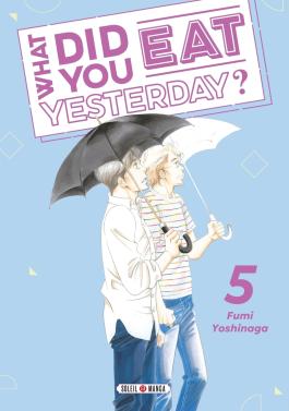 Couverture du Manga What did you eat Yesterday ? T05 de Fumi yoshinaga - Editions Soleil