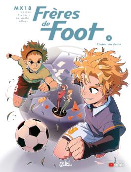 Frères de foot T03 Choisis ton destin