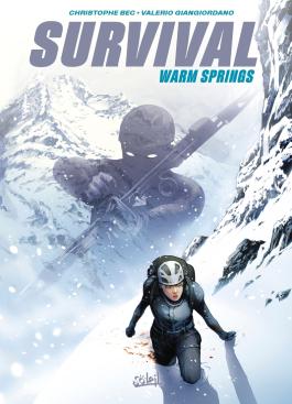 Couverture de la BD Survival - Warm Springs de Christophe bec - Editions Soleil