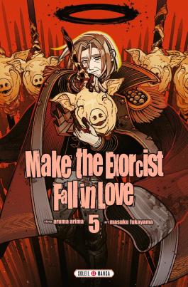 Make the Exorcist Fall in Love T05 