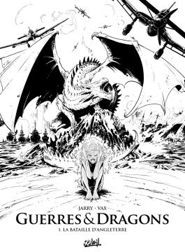 Guerres et dragons T01 - Édition N&B La Bataille d'Angleterre