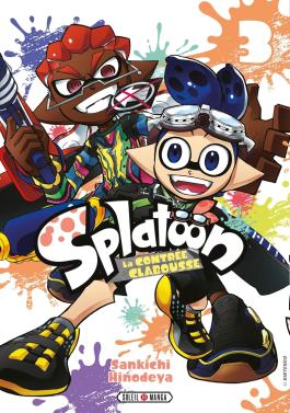Couverture du Manga Splatoon - La Contrée Clabousse T03 de Sankichi hinodeya - Editions Soleil