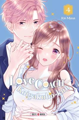 Couverture du Manga Love Coach Koigakubo-kun T04 de Rin miasa - Editions Soleil
