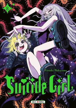 Couverture du Manga Suicide Girl T08 de Atsushi nakayama - Editions Soleil