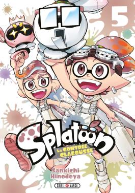 Couverture du Manga Splatoon la contrée Clabousse - Tome 05 de Sankichi hinodeya - Editions Soleil