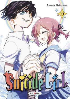 Couverture du Manga Suicide Girl T10 de Atsushi nakayama - Editions Soleil