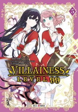 Couverture du Manga Villainess Level 99 T05 de Satori tanabata - Editions Soleil