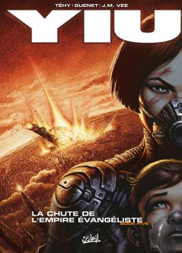 Couverture de la BD Yiu T05 - La Chute de l'empire évangéliste de Téhy - Editions Soleil